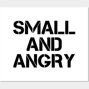 small and angry Posters and Art